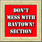 Don't Mess With Baytown gear here!